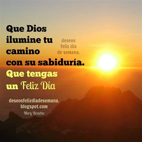 Que Dios Ilumine Tu Camino Con Sabiduría Feliz Día Imágenes Y Deseos