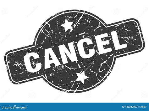 Cancel Stamp Stock Vector Illustration Of Sign Sticker 148243253