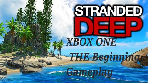 Stranded Deep Xbox One Ep1 Gameplay Youtube