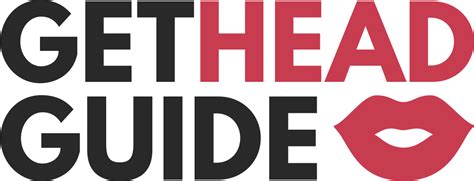 Welcome To The Getheadguide The 1 Source On How To Get Blown