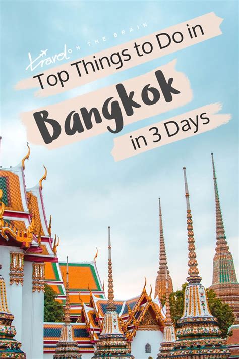 Ultimate Top Things To Do In Bangkok In 3 Days Travel On The Brain