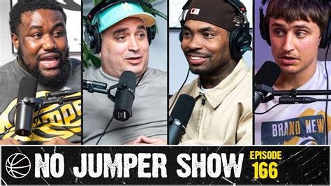 The No Jumper Show Ep 166 YouTube