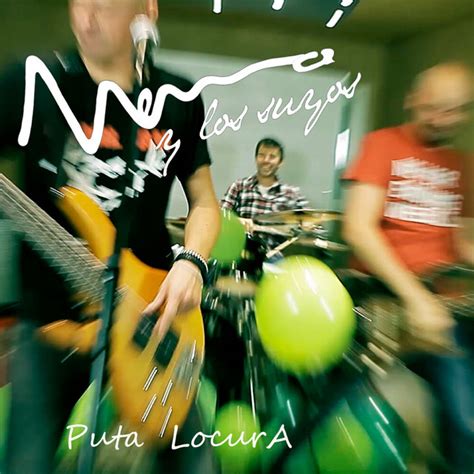 Puta Locura Song And Lyrics By Neno Y Los Suyos Spotify