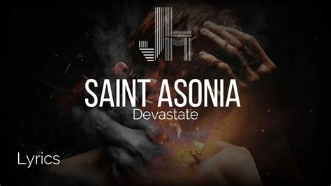 Saint Asonia Devastate Lyrics Jesla Music Youtube