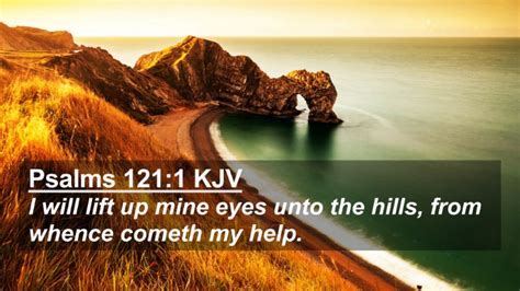 psalms 121 1 kjv 4k wallpaper i will lift up mine eyes unto the hills from