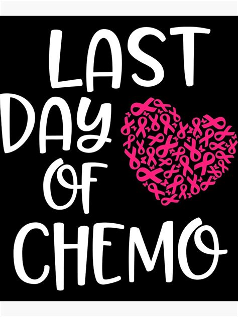 Last Day Of Chemo Breast Cancer Survivor Chemotherapy Bell Poster For