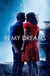 In My Dreams (2015) — The Movie Database (TMDB)