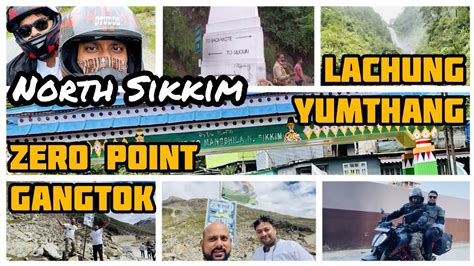 Bike Trip To Sikkim Part 3 Ranchi To Lachung To Yumthang To Zero Points Ktm Duke 250 🏍💝