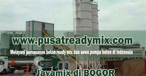 Brand jayamix sendiri sudah terlanjur. HARGA BETON JAYAMIX GUNUNG SINDUR BOGOR 2020 | PUSAT READYMIX