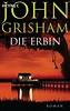 Die Erbin von John Grisham - Taschenbuch - buecher.de