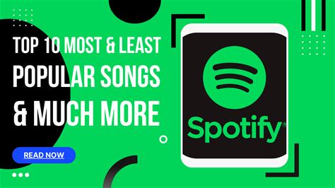 Top 10 Most And Least Popular Songs And Much More Spotify Exploratory