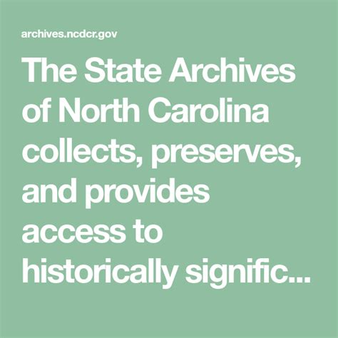 The State Archives Of North Carolina Collects Preserves And Provides