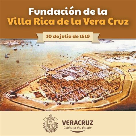 Historia De La Ciudad Y Puerto De Veracruz ¿fue Fundada La Villa Rica