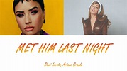 Demi Lovato, Ariana Grande - Met Him Last Night (Lyrics - Letra en ...