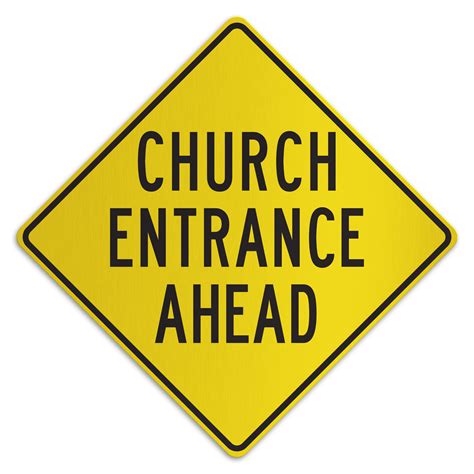 Church Entrance Ahead American Sign Company