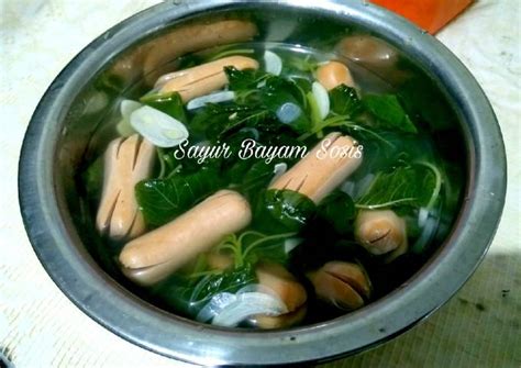 Perpaduan antara berbagai jenis sayur akan menjadi hidangan yang sangat lezat. Resep Sayur Bayam Bening Sosis / Resep Sayur Bening Bayam ...