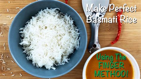 Perfect Basmati Rice Using The Finger Method Fluffy Basmati Rice