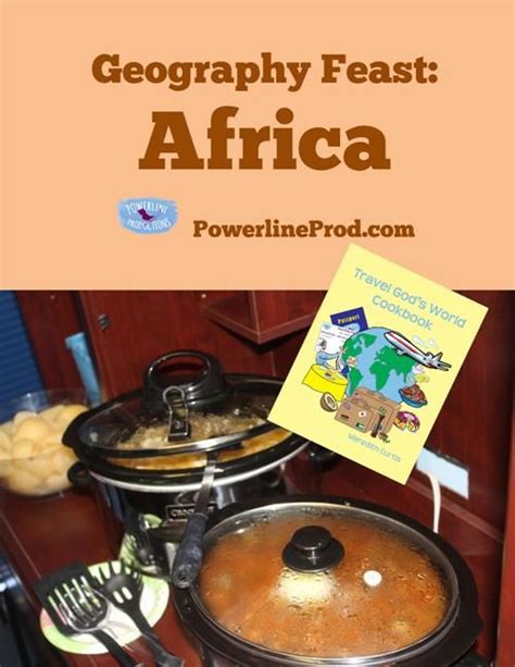 In Geography Feast Africa Meredith Curtis Shares Her Homeschool