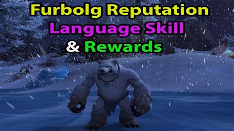 Winterpelt Furbolg Quests Rep And Language Skill ~ Dragonflight 1007