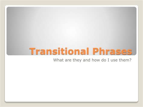 Ppt Transitional Phrases Powerpoint Presentation Id2484910