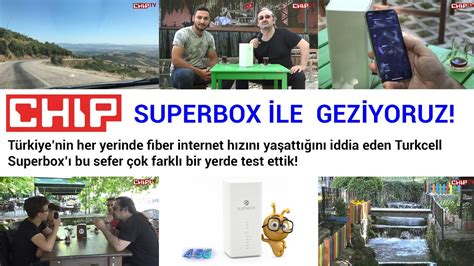 Turkcell Superbox ile geziyoruz Fiber internet hızını test etmeye
