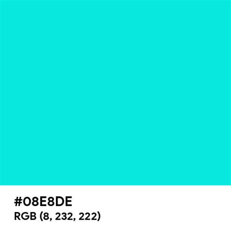 Bright Turquoise Color Hex Code Is 08e8de
