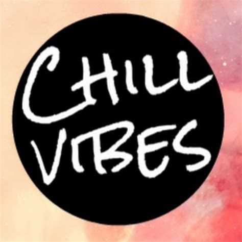 Chill Vibes Youtube