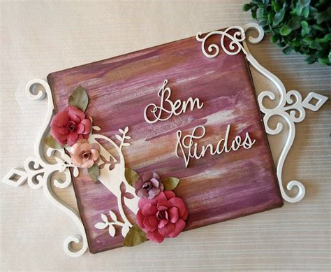 Placa Com Pintura E Aplique Palavras E Flores De Papel Fazemos Em Outras Cores E Modelos