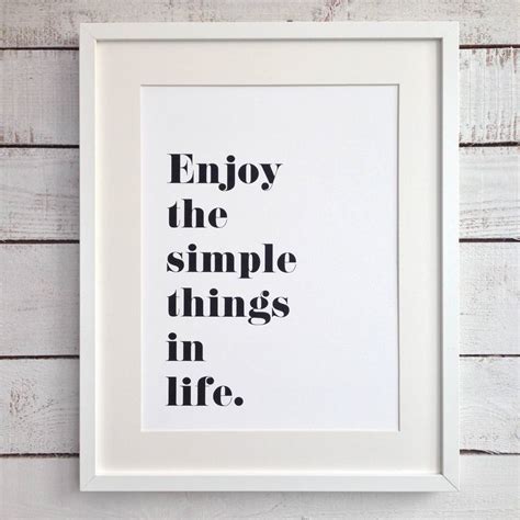 Enjoy The Simple Things In Life Mono Print By Momoandboo