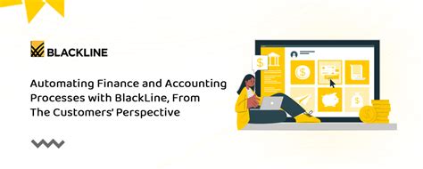 Automating Finance And Accounting Processes With Blackline From The