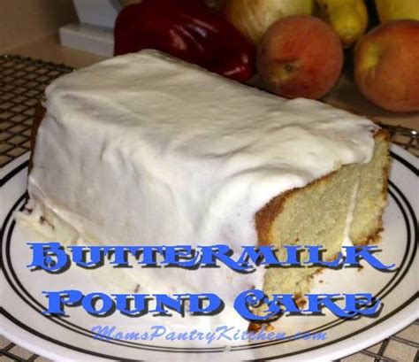 When it comes to strawberry shortcake in our family, honestly nothing else will do! Buttermilk Pound Cake - Mom's Kitchen Pantry | foods ...