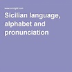 Sicilian language, alphabet and pronunciation | Sicilian language ...