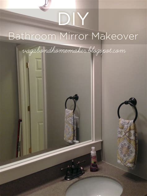 The Vagabond Homemaker Diy Bathroom Mirror Makeover