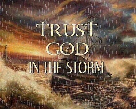 Trust Our One True God In The Storm And More Blessings Trust God