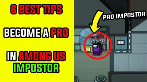 New 6 Best Tips To Become A Pro In Among Us 🔥 Among Us Impostor Tips