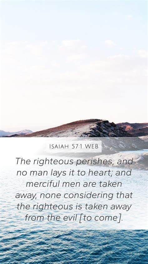 Isaiah 571 Web Mobile Phone Wallpaper The Righteous Perishes And No