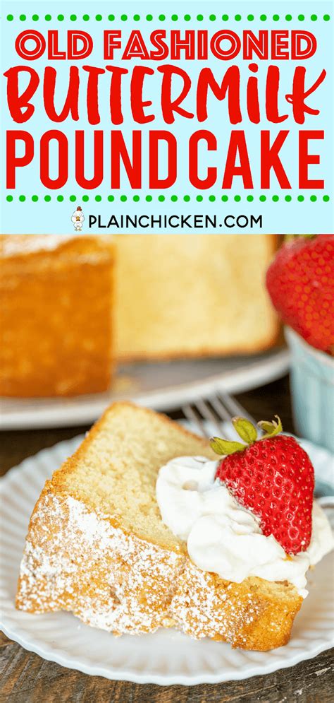 Add to the creamed mixture alternating with the buttermilk, beating well after each addition. Old Fashioned Buttermilk Pound Cake | Plain Chicken®