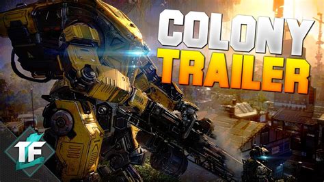 Titanfall 2 Colony Reborn Dlc Gameplay Trailer Info