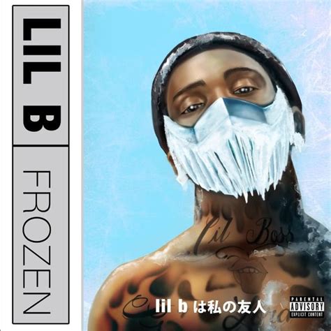 Lil B Frozen Lyrics And Tracklist Genius