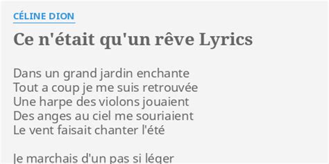 Ce NÉtait Quun RÊve Lyrics By CÉline Dion Dans Un Grand Jardin