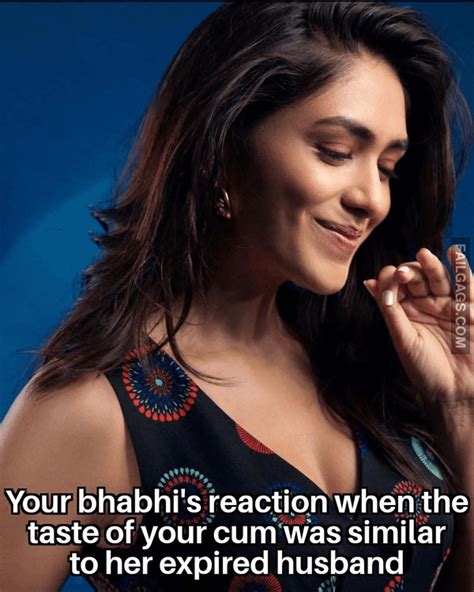 your bhabhi s reaction when the taste of your cum funny indian memes r failgags