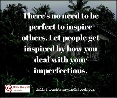 Theres No Need To Be Perfect To Inspire Others Daily Thought Image