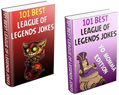 League Of Legends Jokes Box Set 101 Best Regular And 101 Best Yo Momma