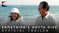 2003 Something's Gotta Give Official Trailer 1 HD Columbia Pictures ...