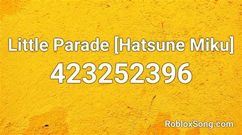 Little Parade Hatsune Miku Roblox Id Roblox Music Codes