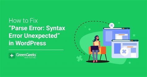 How To Fix Parse Error Syntax Error Unexpected In Wordpress