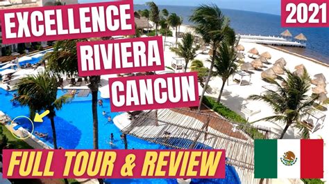 Excellence Riviera Cancun Full Tour And Review Youtube