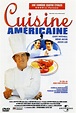 Cuisine américaine : bande annonce du film, séances, streaming, sortie ...