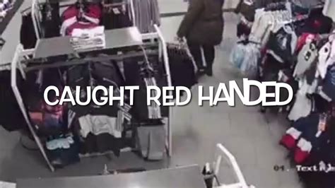 Shoplifters Caught On Cctv Caught Red Handed Shoplifting Fails Female Shoplifters Youtube