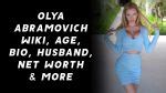 Olya Abramovich Wiki Age Bio Husband Net Worth More